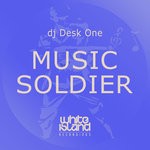 cover: Dj Desk One - Music Soldier