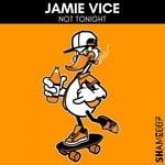 cover: Jamie Vice - Not Tonight