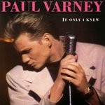 cover: Paul Varney - If Only I Knew