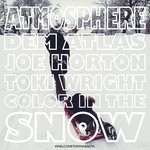 cover: Atmosphere|Dem Atlas|Joe Horton|Toki Wright - Color In The Snow (Explicit)