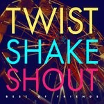 cover: Best Of Friends - Twist Shake Shout