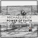 cover: Michael Felix - Power Of Faith