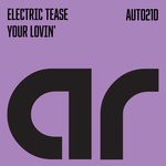 cover: Electric Tease - Your Lovin