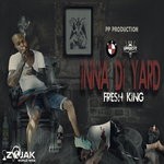 cover: Fresh King - Inna Di Yard