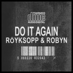 cover: Robyn|Royksopp - Do It Again