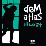 cover: Dem Atlas - All We Got