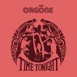 cover: Orgone - Time Tonight