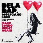 cover: Deladap & Wolfgang Lohr|Melinda Stoika - Make Swing Great Again