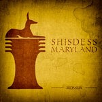 cover: Shisdess - Maryland