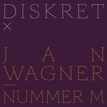 cover: Jan Wagner - Nummer M (Diskret Remix)