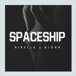 cover: Ribellu & Bjorn - Spaceship