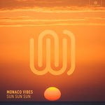 cover: Monaco Vibes - Sun Sun Sun