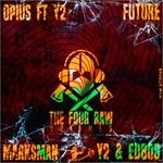 cover: Future|Marksman|Ed808|Y2|Opius - The Four Raw Vol 3