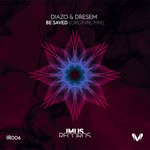 cover: Diazo & Dresem - Be Saved