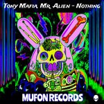 cover: Tony Mafia & Mr Alien - Nothing