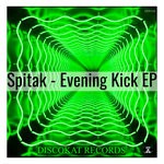 cover: Spitak - Evening Kick EP