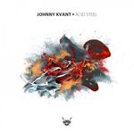 cover: Johnny Kvant - Acid Steel