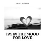 cover: Jackie Gleason - I'm In The Mood For Love