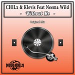 cover: Chilx & Klevis|Neema Wild - Without Me