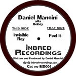 cover: Daniel Mancini - Invisible Ray/Feel It