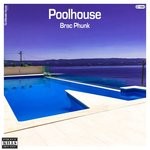 cover: Brac Phunk - Poolhouse