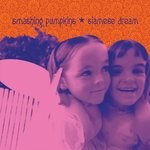 cover: Smashing Pumpkins - Siamese Dream (Explicit 2011 - Remaster)