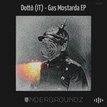 cover: Dotto (it) - Gas Mostarda EP