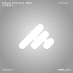 cover: Luziq|Trance Reserve - Outlast