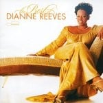 cover: Dianne Reeves - The Best Of Dianne Reeves