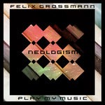 cover: Felix Grossmann - Play My Music