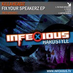 cover: Killaheadz - Fix Your Speakerz EP