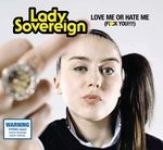 cover: Lady Sovereign - Love Me Or Hate Me