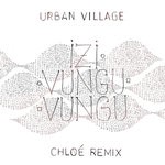 cover: Urban Village - Izivunguvungu