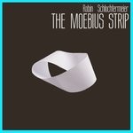 cover: Robin Schlochtermeier - The Moebius Strip