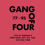 cover: Gang Of Four - Live At Hurrah's, New York City, NY, USA, 31st Dec 1980