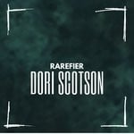 cover: Dori Scotson - Rarefier