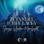 cover: Zetandel & Tiff Lacey - Songs Under Moonlight