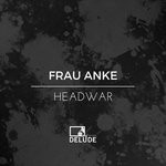 cover: Frau Anke - Headwar