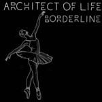 cover: Architect Of Life - Borderline