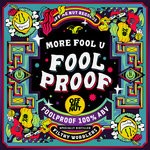 cover: More Fool U - Foolproof