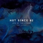 cover: Hot Since 82|Liz Cass - Eye Of The Storm