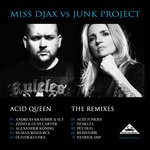 cover: Junk Project|Miss Djax - Acid Queen - The Remixes