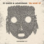 cover: Dj Qness & Lazarusman - Iba Mubi EP