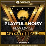 cover: Playful & Noisy - New Dance (Mutantbreakz Remix)