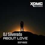 cover: Dj Silverado - About Love