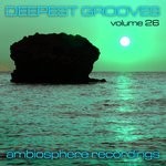 cover: Astraglide|Life Force|Matt Hoyson|Soundscape - Deepest Grooves Vol  26