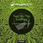 cover: Twin Mix Trip - Anomaly