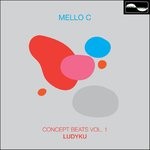 cover: Mello C - Concept Beats Vol 1: Ludyku