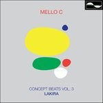 cover: Mello C - Concept Beats Vol 3: Lakira