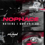 cover: Nophace - Nothing I Wouldn't Do